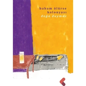 Babam Ölürse Kolonyası - Doğa Duymaz