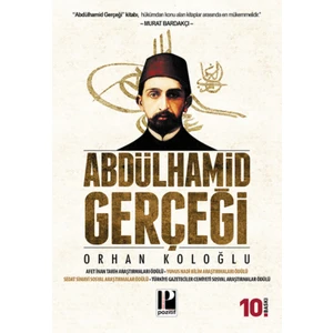 Abdulhamit Gerçeği - Orhan Koloğlu