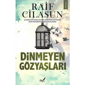 Dinmeyen Gözyaşları - Raif Cilasun
