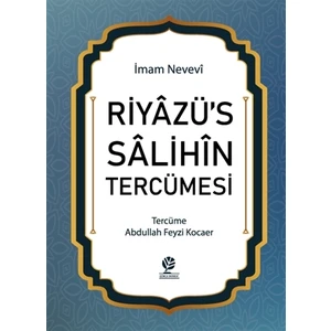 Riyazü’s Salihin Tercümesi - Imam Nevevi