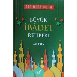 Büyük Ibadet Rehberi - Ali Eren