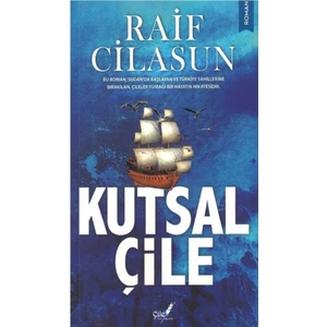 Kutsal Çile - Raif Cilasun