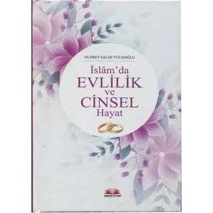 Islam'da Evlilik ve Cinsel Hayat - Nusret Salih Yüceoğlu