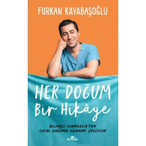Her Doğum Bir Hikâye - Furkan Kayabaşoğlu