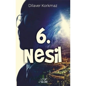 6. Nesil - Dilaver Korkmaz