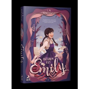 Rüzgarın Kızı Emily -Lucy Maud Montgomery