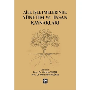 Gazi Kitabevi Aile Işletmelerinde Yönetim ve Insan Kaynakları