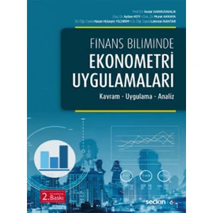 Finans Biliminde Ekonometri Uygulamaları Kavram – Uygulama – Analiz