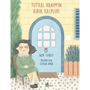 Tutkal Hanım’ın Kırık Kalpleri  -  Nur Tunay