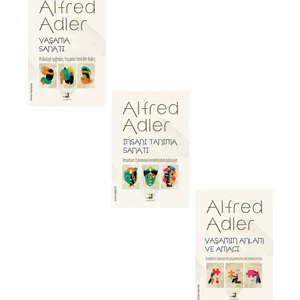 Yaşamın Anlam ve Amacı + Insanı Tanıma Sanatı +Yaşama Sanatı Alfred Adler 3 Kitap Set