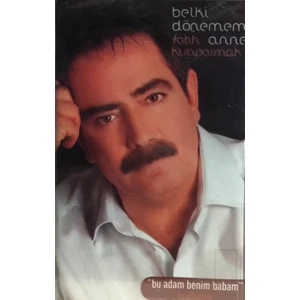 Fatih Kısaparmak - Belki Dönemem Anne ( Kaset )