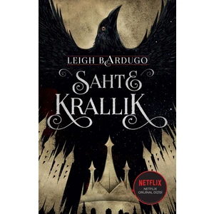Sahte Krallık - Leigh Bardugo