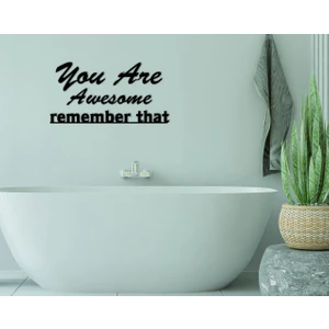 Gift You Are Awesome Remember That Ahşap Duvar Yazısı