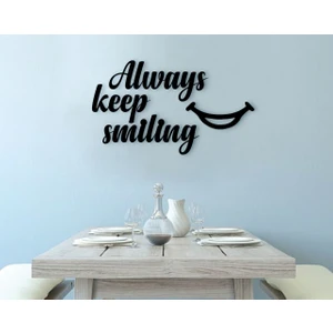 Gift Always Keep Smiling Tasarımlı Ahşap Duvar Yazısı