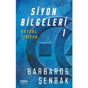 Siyon Bilgeleri 1 - Barbaros Şenbak
