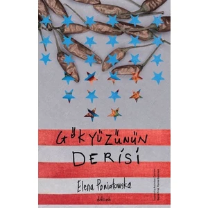 Gökyüzünün Derisi - Elena Poniatowska