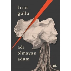 Adı Olmayan Adam - Fırat Güllü