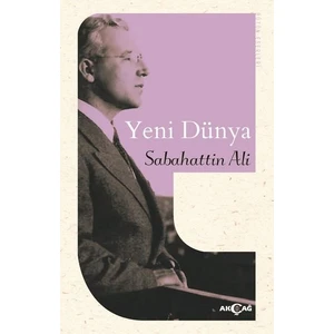 Akçağ Yayınları Yeni Dünya - Sabahattin Ali