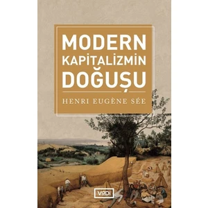 Modern Kapitalizmin Doğuşu - Henri Eugene See