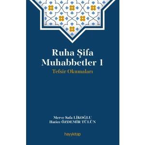 Ruha Şifa Muhabbetler 1 - Merve Safa Likoğlu - Hatice Özdemir Tülün