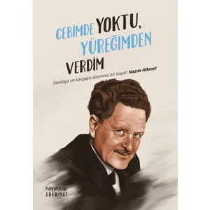 Cebimde Yoktu Yüreğimden Verdim - Nazım Hikmet
