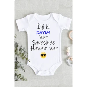 Dayı Iyi Ki Dayım Var Sayesinde Havam Var %100 Pamuklu Organik Baskılı Zıbın Body