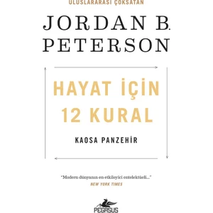 Hayat Için 12 Kural: Kaosa Panzehir - Jordan B. Peterson