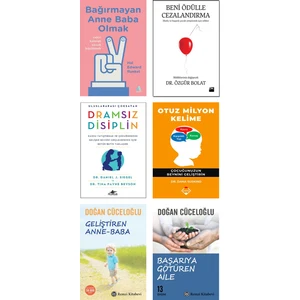 Bağırmayan Anne Baba Olmak + Beni Ödülle Cezalandırma / Özgür Bolat + Dramsız Disiplin / Daniel Siegel + Otuz Milyon Kelime + Geliştiren Anne Baba + Başarıya Götüren Aile / Doğan Cüceloğlu