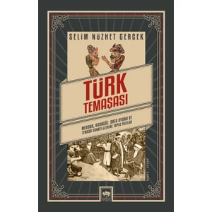 Türk Temaşası - Selim Nüzhet Gerçek