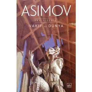 Vakıf ve Dünya - Isaac Asimov