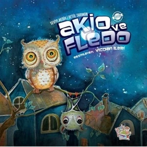 Parmak Çocuk Yayınları Akio ve Fledo - Seviye Merih