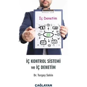 Çağlayan Kitap İç Kontrol Sistemi ve İç Denetim - Turgay Sakin