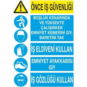 Önce Iş Güvenliği Uyarı Güvenlik Tabela Levha 25 x 35 cm 2'li