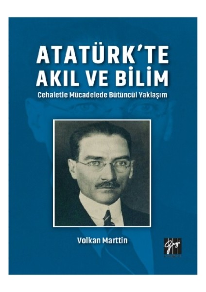 Atatürk'te Akıl ve Bilim-V. Marttin