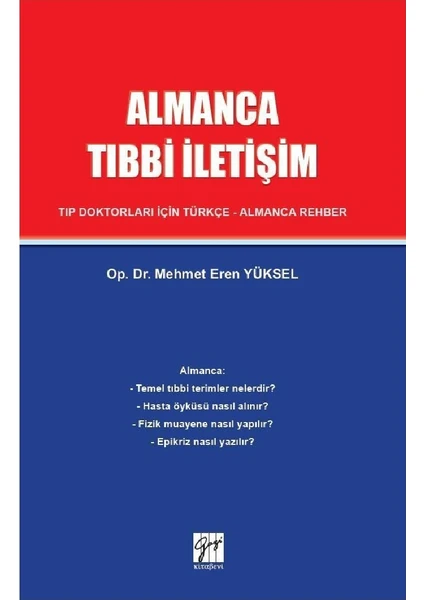 Almanca Tıbbi Iletişim Tıp Doktorları Için Türkçe-Almanca Rehber -   Mehmet Eren Yüksel