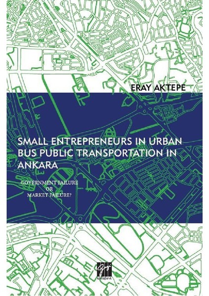 Small Entrepreneurs In Urban Bus Public Transportation In Ankara - Eray Aktepe