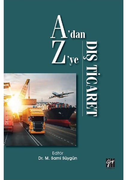 A'dan Z'ye Dış Ticaret - M. Sami Süygün