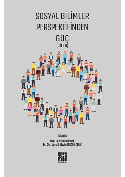 Sosyal Bilimler Perspektifinden Güç (Cilt II)