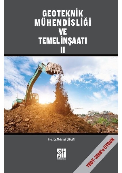 Geoteknik Mühendisliği ve Temel Inşaat (Cilt II) - Mehmet Orhan