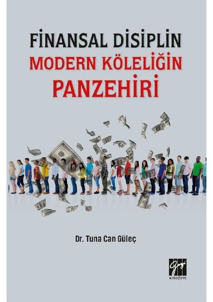 Finansal Disiplin Modern Köleliğin Panzehiri- Tuna Can Güleç