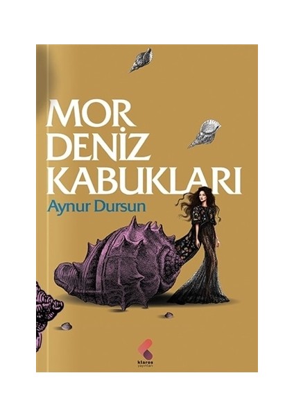 Mor Deniz Kabukları - Aynur Dursun
