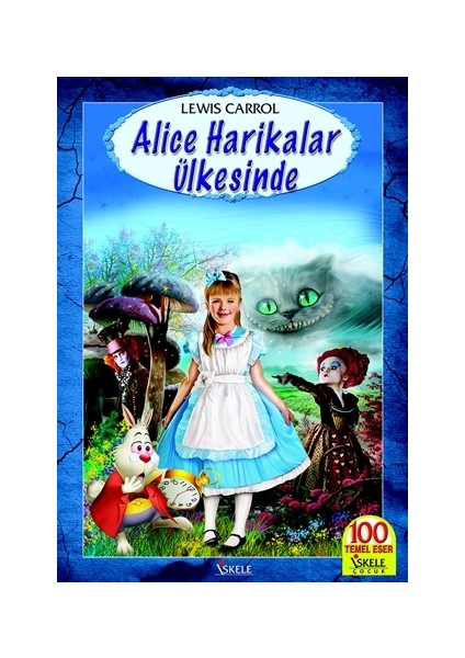 Alice Harikalar Ülkesinde-Lewis Carroll