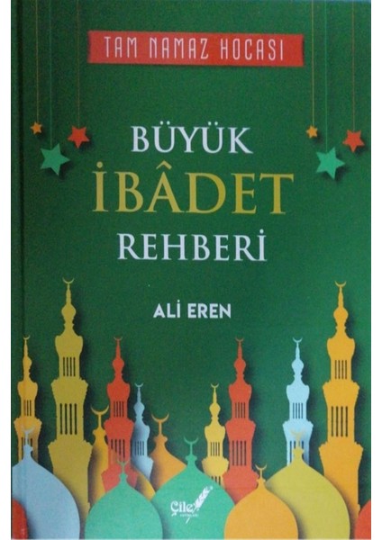 Büyük Ibadet Rehberi - Ali Eren