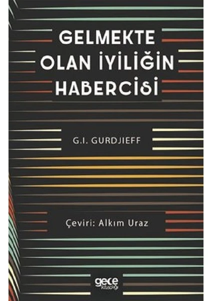 Gelmekte Olan Iyiliğin Habercisi - G. I. Gurdjieff