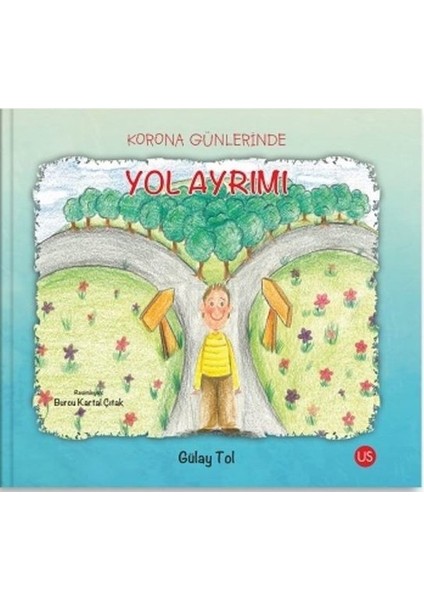 Korona Günlerinde Yol Ayrımı - Gülay Tol