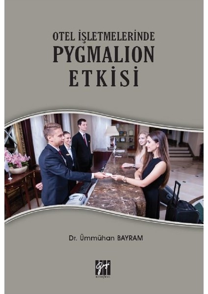 Otel Işletmelerinde Pygmalıon Etkisi- Ümmühan Bayram