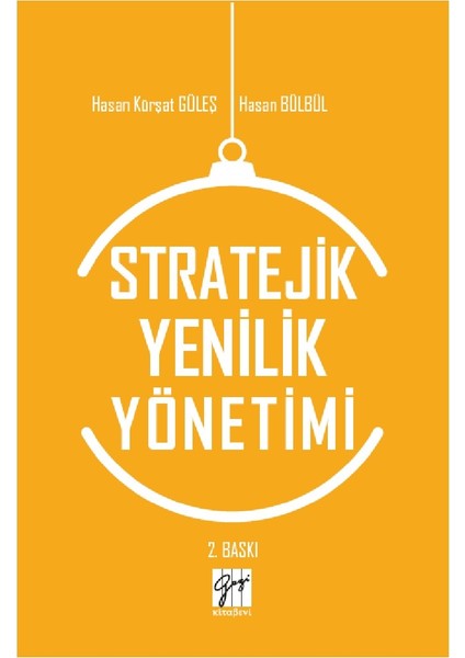 Stratejik Yenilik Yönetimi - Hasan Kürşat Güleş, Hasan Bülbül