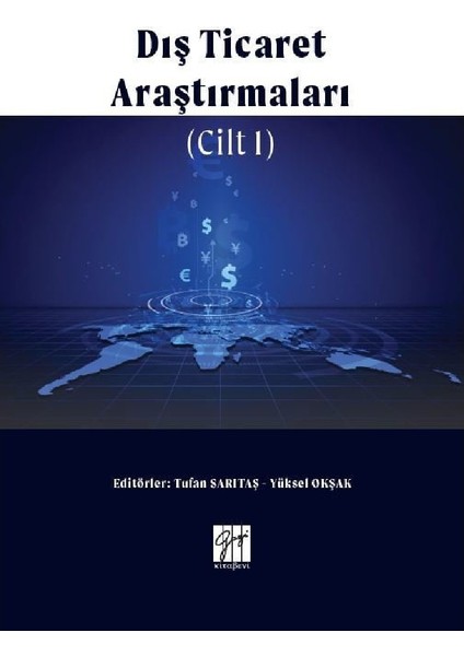 Dış Ticaret Araştırmaları Cilt I - Tufan Sarıtaş - Yüksel Okşak