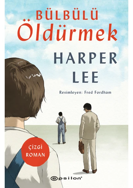 Bülbülü Öldürmek - Harper Lee