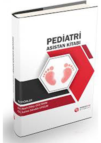 Pediyatri Asistan Kitabı - Nazlı Gülay Gültekin - Saime Sündüz Uygun